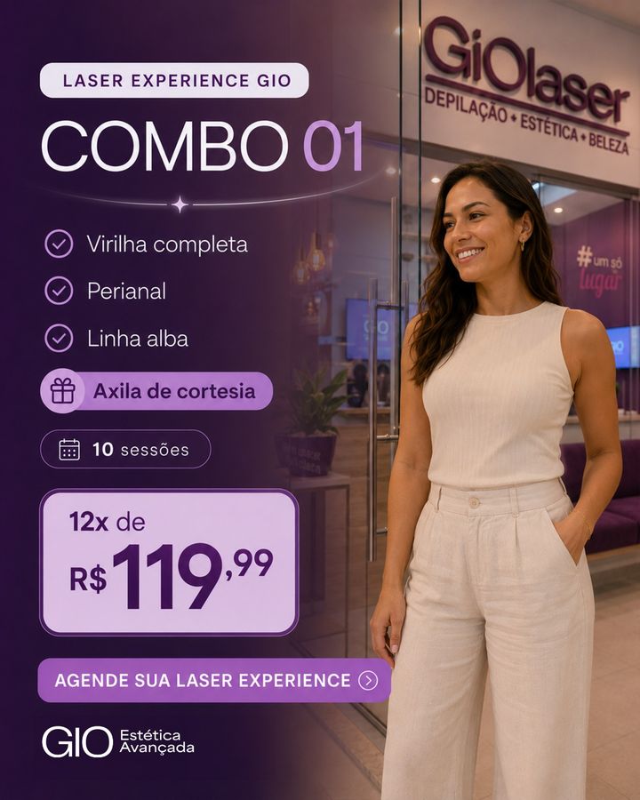 Combo 01 do Laser Experience GIO: virilha completa, perianal e linha alba, com axila de cortesia. 10 sessões em 12x de R$ 119,99.